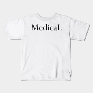 MEDICAL Kids T-Shirt